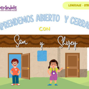 Aprendemos abierto y cerrado con San y Shijey